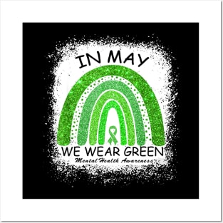 In May We Wear Green Mental Health Awareness Green Rainbow Posters and Art